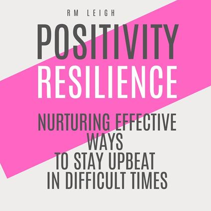 Positivity Resilience