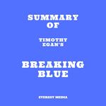 Summary of Timothy Egan's Breaking Blue