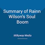 Summary of Rainn Wilson's Soul Boom