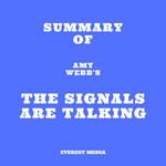 Summary of Amy Webb's The Signals Are Talking