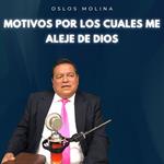 Motivos por los cuales me aleje de dios