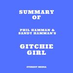 Summary of Phil Hamman & Sandy Hamman's Gitchie Girl