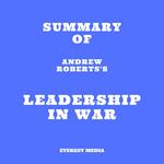 Summary of Andrew Roberts's Leadership in War