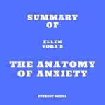 Summary of Ellen Vora's The Anatomy of Anxiety