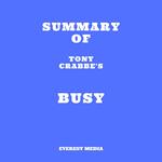 Summary of Tony Crabbe's Busy