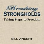 Breaking Strongholds