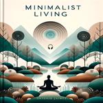 Minimalist Living