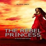 Rebel Princess, The