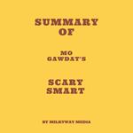 Summary of Mo Gawdat's Scary Smart