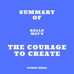 Summary of Rollo May's The Courage to Create