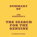 Summary of Jim Harrison's The Search for the Genuine