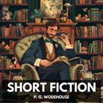 Short Fiction (Unabridged)