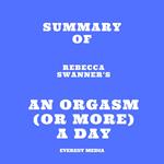 Summary of Rebecca Swanner's An Orgasm (or More) a Day