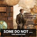 Some Do Not … (Unabridged)