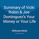 Summary of Vicki Robin & Joe Dominguez's Your Money or Your Life