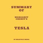 Summary of Margaret Cheney's Tesla