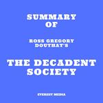 Summary of Ross Gregory Douthat's The Decadent Society