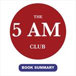 5 AM Club, The