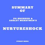 Summary of Po Bronson & Ashley Merryman's NurtureShock