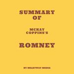 Summary of McKay Coppins's Romney