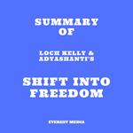 Summary of Loch Kelly & Adyashanti's Shift into Freedom