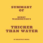 Summary of Kerry Washington's Thicker than Water