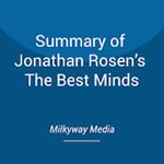 Summary of Jonathan Rosen’s The Best Minds