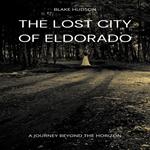 Lost City of Eldorado, The