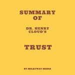 Summary of Dr. Henry Cloud's Trust