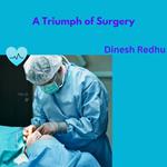 Triumph of surgery, A