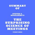 Summary of Steven G. Rogelberg's The Surprising Science of Meetings