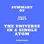 Summary of Dalai Lama's The Universe in a Single Atom