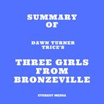 Summary of Dawn Turner Trice's Three Girls from Bronzeville