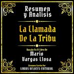 Resumen Y Analisis - La Llamada De La Tribu