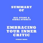 Summary of Hal Stone & Sidra Stone's Embracing Your Inner Critic