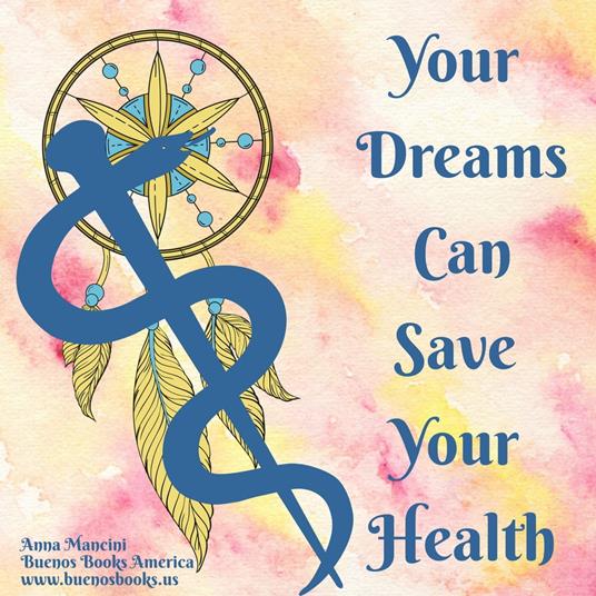 Your Dreams Can Save Your Health