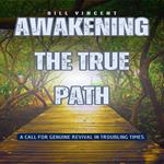 Awakening the True Path