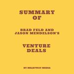 Summary of Brad Feld and Jason Mendelson's Venture Deals