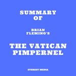 Summary of Brian Fleming's The Vatican Pimpernel