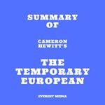 Summary of Cameron Hewitt's The Temporary European