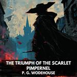 Triumph of the Scarlet Pimpernel, The (Unabridged)