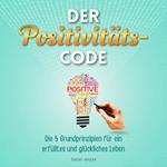 Der Positivitäts-Code