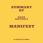 Summary of Roxie Nafousi's Manifest