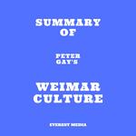 Summary of Peter Gay's Weimar Culture