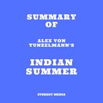 Summary of Alex Von Tunzelmann's Indian Summer