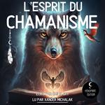 L'esprit du Chamanisme