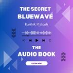 Secret Bluewave, The: Unlocking Your Mind's Potential : A 30-Day Journey