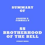 Summary of Joseph P. Farrell's SS Brotherhood of the Bell