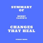 Summary of Henry Cloud's Changes That Heal