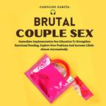 Brutal Couple Sex